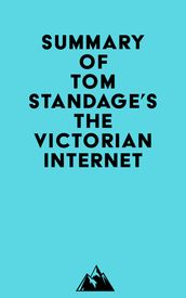 Summary of Tom Standage s The Victorian Internet