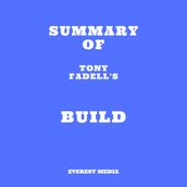 Summary of Tony Fadell s Build