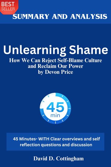 Summary of Unlearning Shame - David D. Cottingham