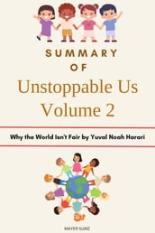Summary of Unstoppable Us Volume 2