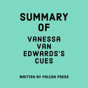 Summary of Vanessa Van Edwards s Cues