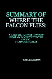 Summary of Where the Falcon Flies: