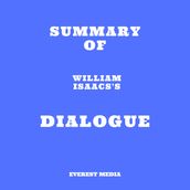 Summary of William Isaacs s Dialogue