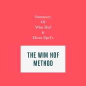 Summary of Wim Hof and Elissa Epel s The Wim Hof Method