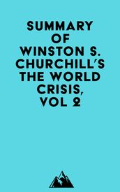 Summary of Winston S. Churchill s The World Crisis, Vol 2