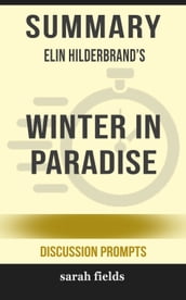 Summary of Winter in Paradise by Elin Hilderbrand (Discussion Prompts)