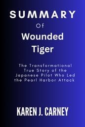 Summary of Wounded Tiger by T. Martin Bennett
