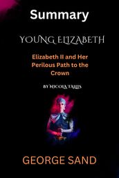 Summary of Young Elizabeth