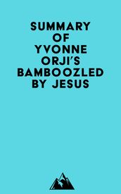 Summary of Yvonne Orji s Bamboozled By Jesus