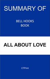 Summary of bell hooks Book: All About Love