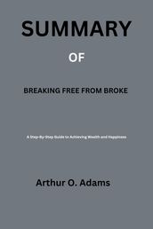 Summary of breaking free from broke