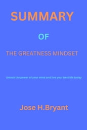 Summary of greatness mindset