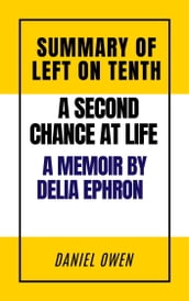 Summary of left on tenth by Delia Ephron