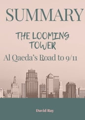 Summary of the Looming Tower