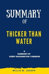 Summary of thicker than water a memoir By Kerry Washington