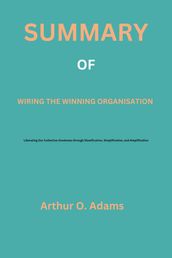 Summary of wiring the winning organisation