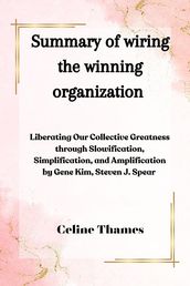 Summary of wiring the winning organization