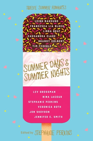 Summer Days and Summer Nights - Stephanie Perkins