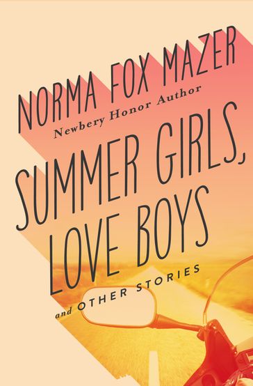 Summer Girls, Love Boys - Norma Fox Mazer