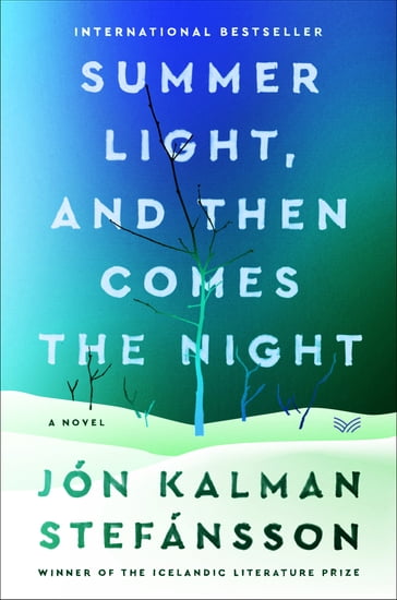 Summer Light, and Then Comes the Night - Jon Kalman Stefansson