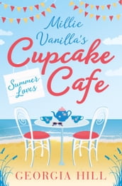 Summer Loves (Millie Vanilla s Cupcake Café, Book 2)