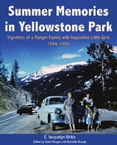 Summer Memories in Yellowstone Park