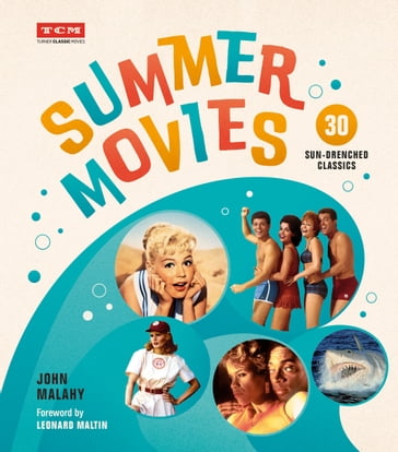 Summer Movies - John Malahy - Turner Classic Movies