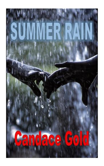 Summer Rain - Candace Gold
