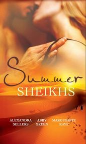 Summer Sheikhs: Sheikh s Betrayal / Breaking the Sheikh s Rules / Innocent in the Sheikh s Harem