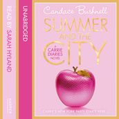 Summer and the City (The Carrie Diaries, Book 2)