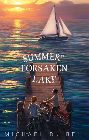 Summer at Forsaken Lake - Michael D. Beil