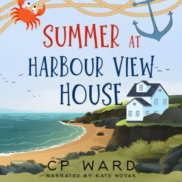 Summer at Harbour View House - CP Ward