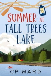 Summer at Tall Trees Lake