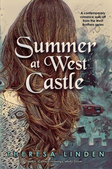 Summer at West Castle - Theresa Linden