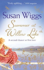 Summer at Willow Lake (The Lakeshore Chronicles, Book 1)