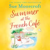 Summer at the French Café: Escape to France with this absolutely gorgeous feel-good women