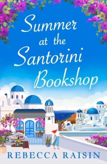 Summer at the Santorini Bookshop - Rebecca Raisin