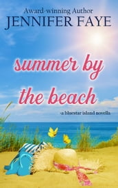 Summer by the Beach: A Second Chance Small Town Romance