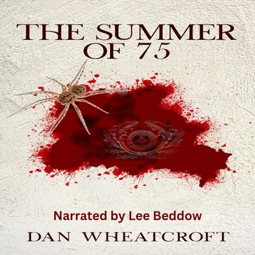 Summer of 75, The - Dan Wheatcroft