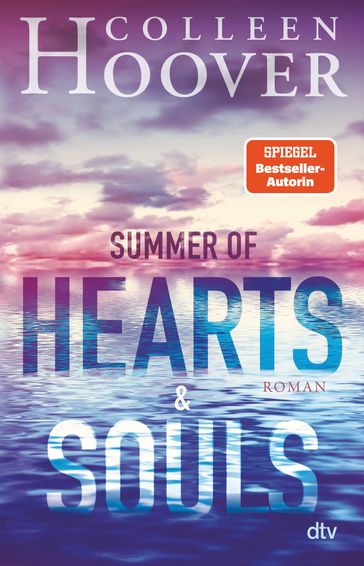 Summer of Hearts and Souls - Colleen Hoover