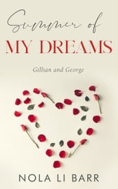 Summer of My Dreams: Gillian and George