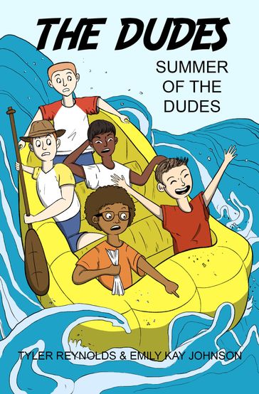 Summer of the Dudes - Emily Kay Johnson - Tyler Reynolds