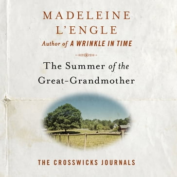 Summer of the Great-Grandmother, The - Madeleine L