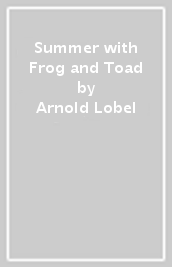 Summer with Frog and Toad