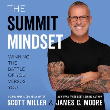 Summit Mindset, The - Scott Miller