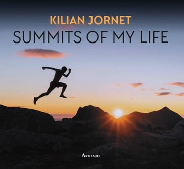 Summits of my life - Kilian Jornet