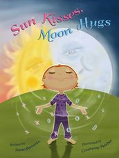 Sun Kisses, Moon Hugs