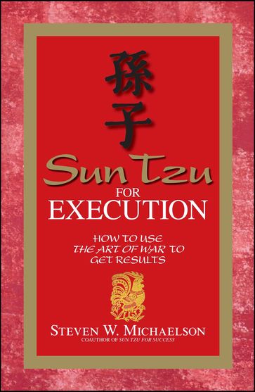 Sun Tzu for Execution - Steven W Michaelson