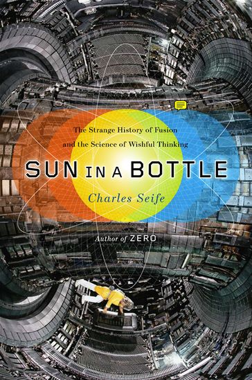 Sun in a Bottle - Charles Seife