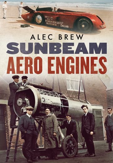 Sunbeam Aero Engines - Alec Brew